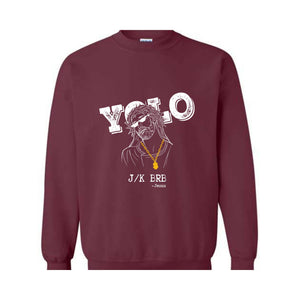 Christian Yolo Brb J/K Jesus Sweatshirt, Christian Sweater, Christian Gifts, Faith Shirt, Funny Christian Sweater, Religious Sweatshirt