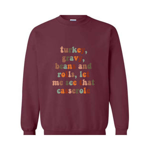 Turkey Gravy Beans And Rolls Let Me See That Casserole Sweatshirt, Fall Sweatshirt, Thanksgiving Gifts