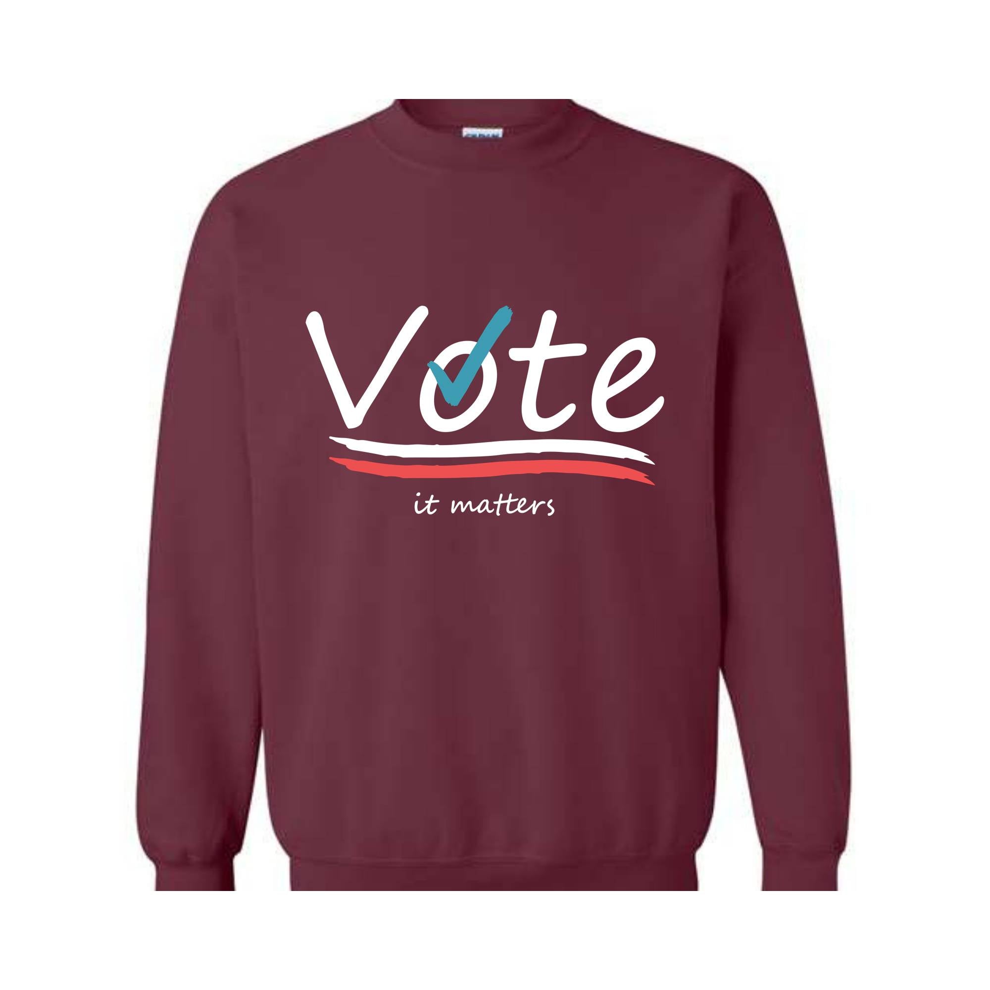 Vote It Matters Sweatshirt, Democrat Sweater, Liberal Sweatshirt, Voting Sweater, Activist Voting Apparel, 2024 Election Sweater