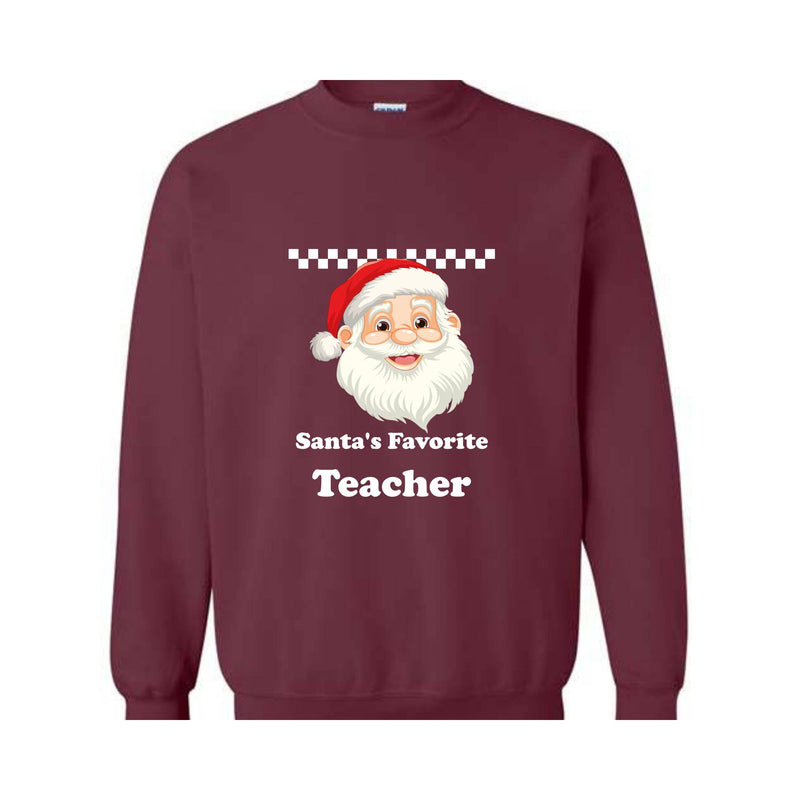 Santa's Favourite Teacher Sweatshirt, Favourite Teacher Gift, Santa Sweatshirt, Teacher Christmas Sweatshirt, Teacher Xmas Gift