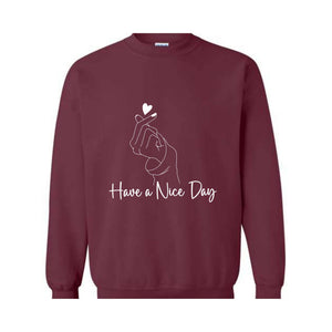 Korean Heart Sweater, Heart with hand Sweater, Positive Phrase Sweater, Have a Nice Day Sweatshirt, Love Sweater. Love Day Sweater