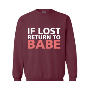 If Lost Return To Babe Sweatshirt, Custom Name Couples , Custom Couples , Custom Matching Tee, Funny Couples