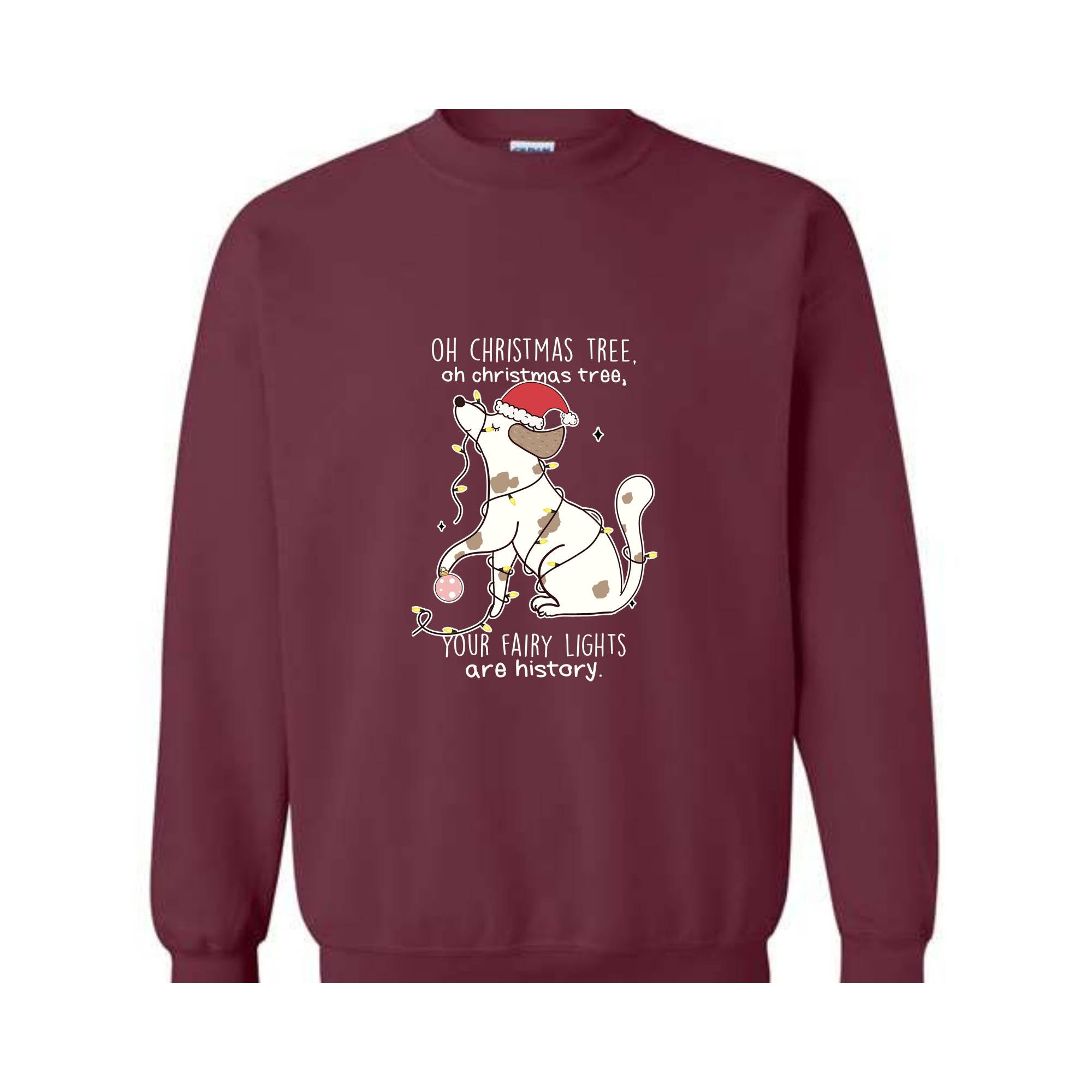 Oh Chrismas Tree Your Fairy Light Are History Sweatshirt, Christmas Sweatshirt, Christmas Dog Sweatshirt