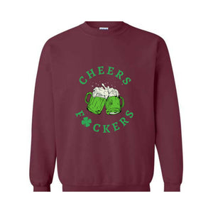 Cheers Fuckers Sweatshirt, St. Patrick's Day Sweater, Lucky Hoodie, Paddy's Day Shirt, Irish Gifts, Shamrock Sweater