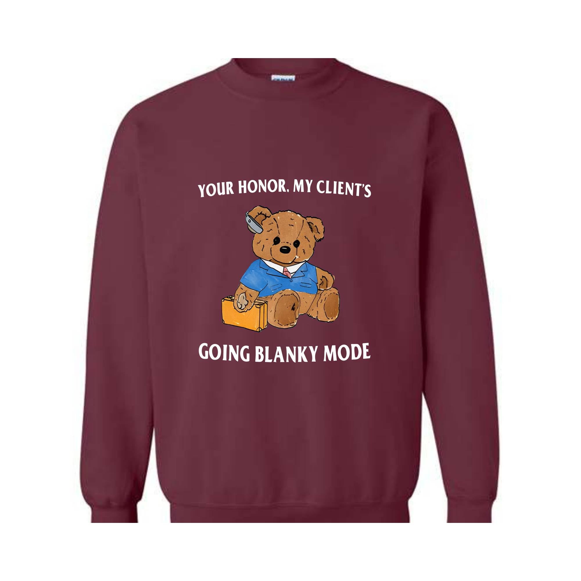 Your Honor. My Client's Going Blanky Mode Sweatshirt, Vintage Bear Sweatshirt, Bear Sweatshirt, Y2k Sweatshirt, Serenity Bear