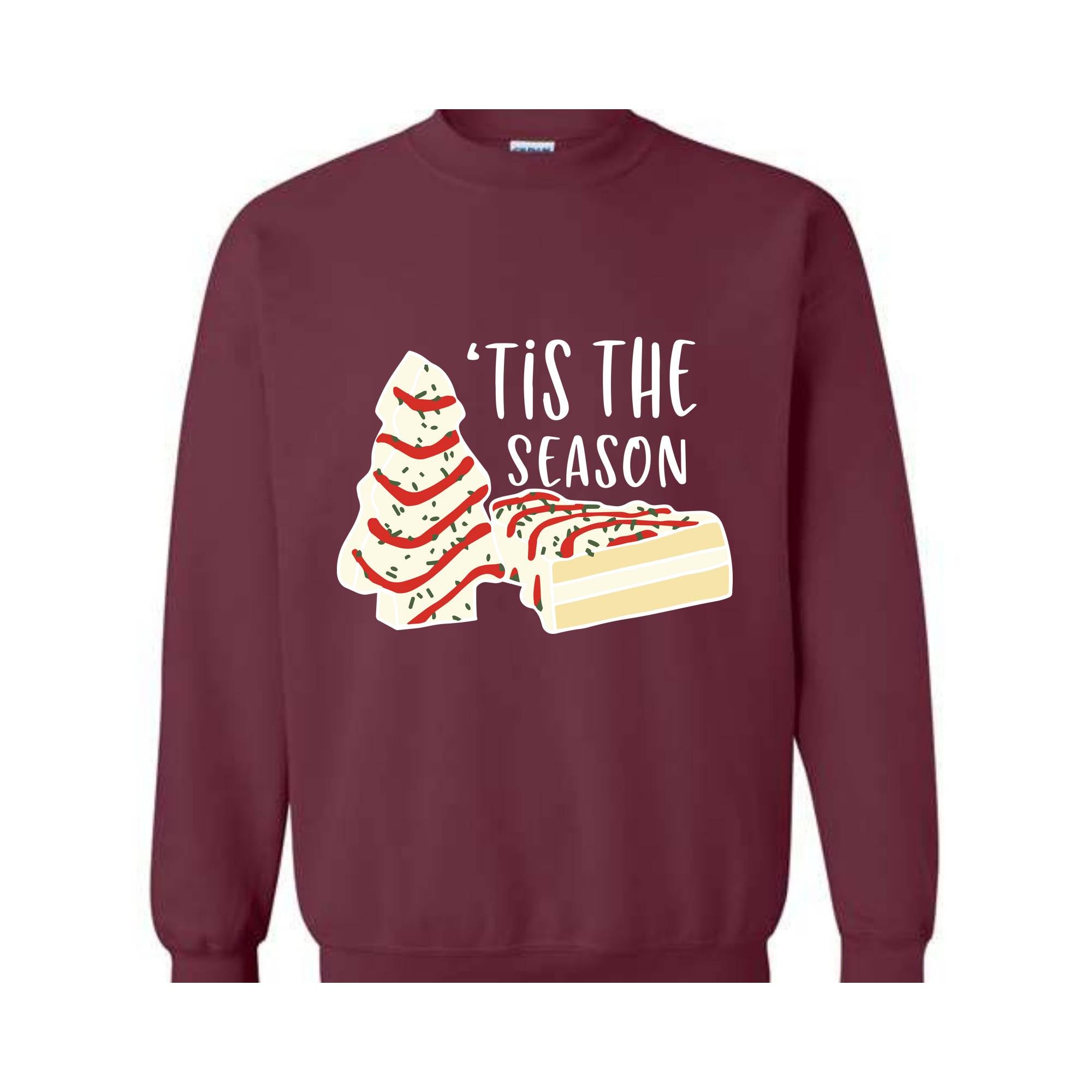 'Tis The Season Sweatshirt, Christmas Season Hoodie, Christmas Sweatshirt, Christmas Cake Sweater, Funny Christmas Gifts