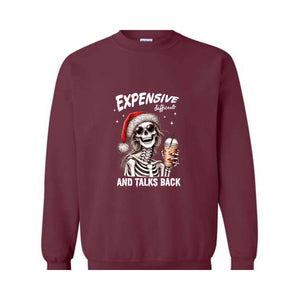 Expensive Difficult And Talks Back Sweatshirt, Sarcastic Christmas Sweater, Skeleton Christmas Sweatshirt