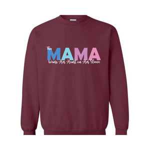 This Mama Wears Her Heart on Her Sleeve Sweatshirt, Mama Shirt, Custom Mother Sweater, Mother's Day Gift, Mother Day Hoodie