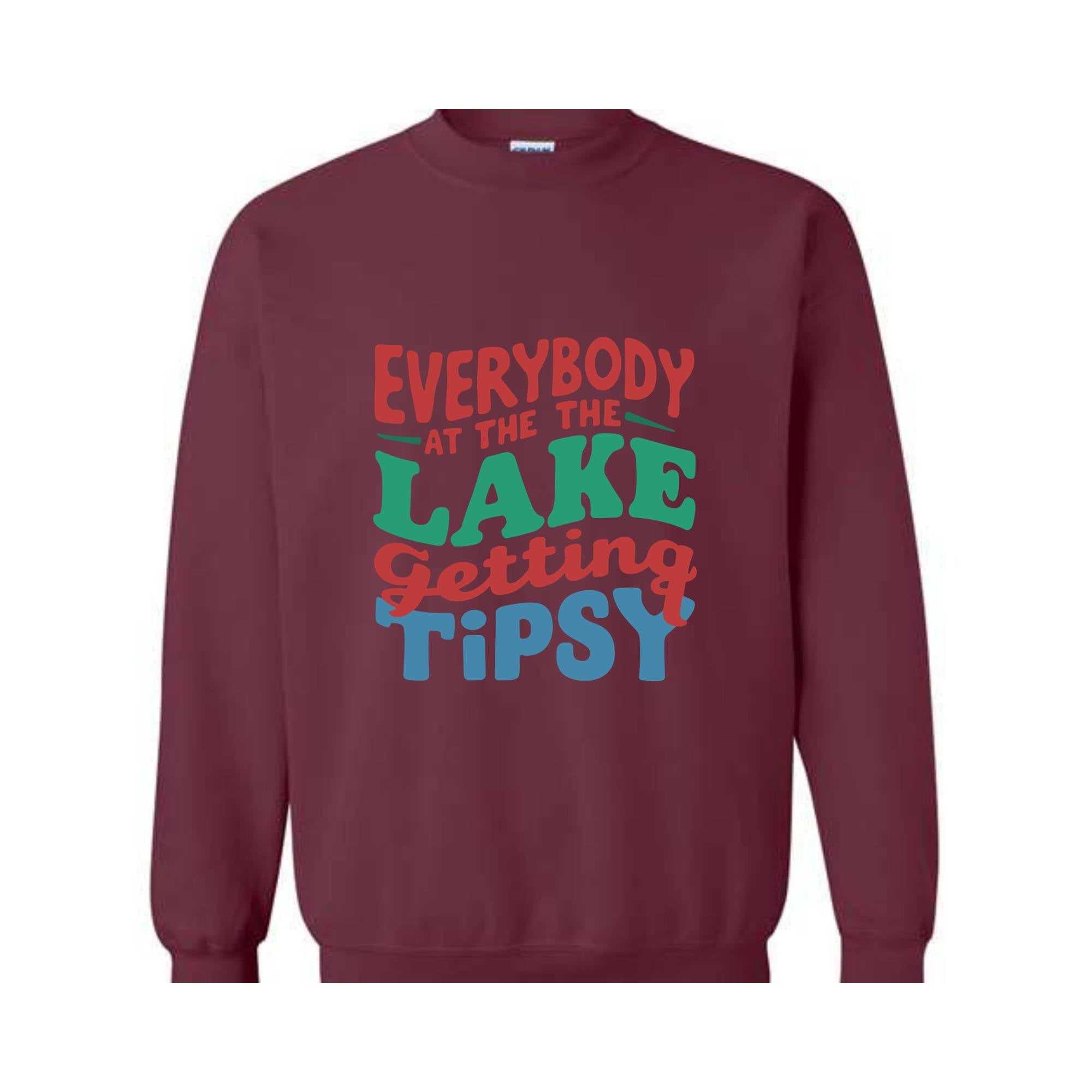 Everybody At The Lake Getting Tipsy Sweatshirt, Women's Lake Party Sweater, Girls Summer Camp Hoodie, Lake Camping Sweatshirt