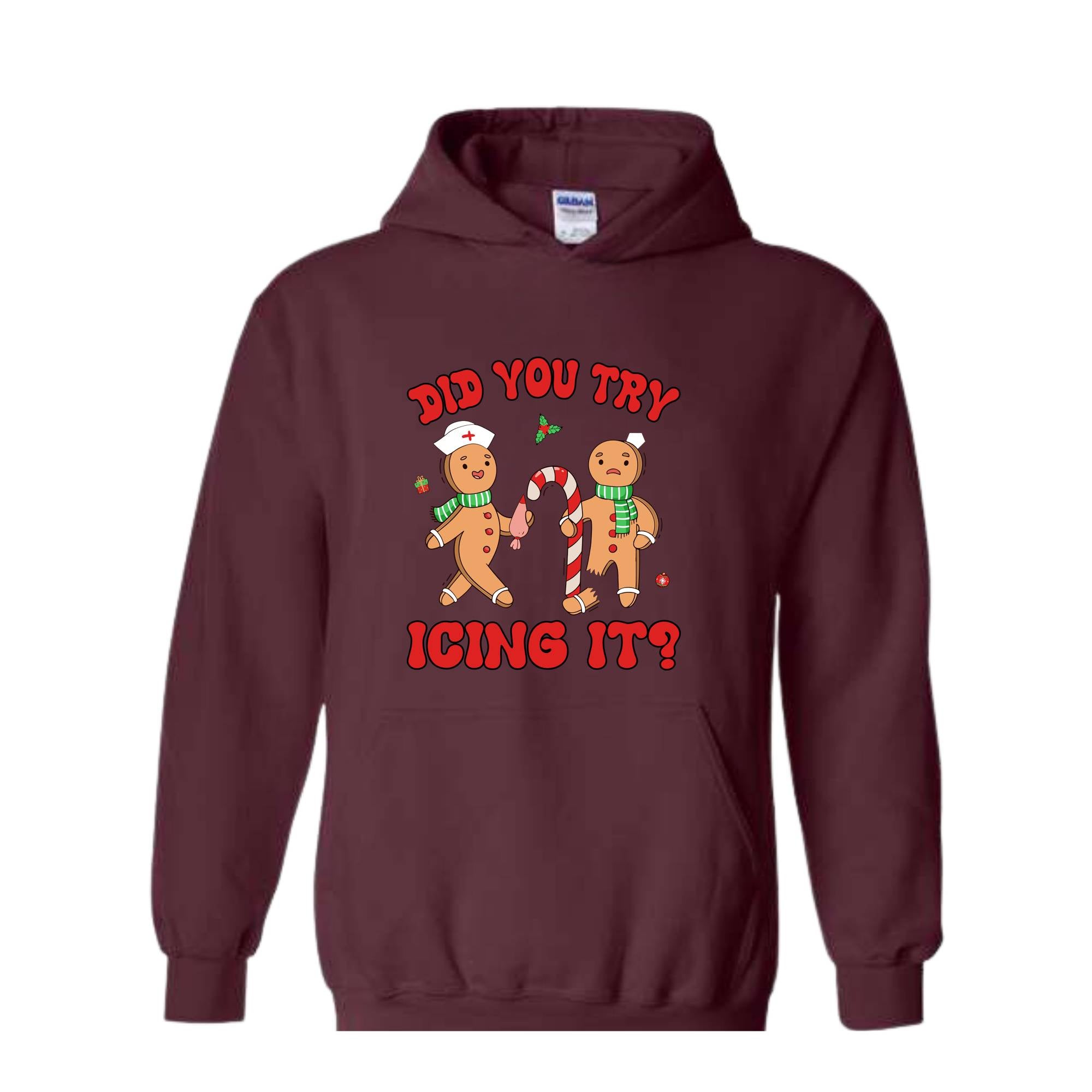 Did You Try Icing It Hoodie, School Nurse Christmas, Christmas Party, Nursing Christmas Hoodie, Ginger Bread Nurse