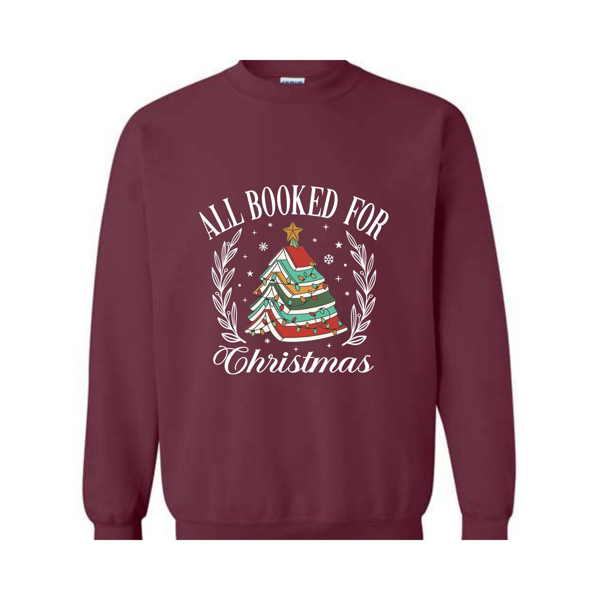 All Booked For Christmas Sweatshirt, Gift for Librarian, Bookworm Christmas Sweater, Christmas Book Tree Tee, Book Lovers Christmas