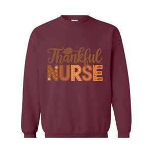 Thankful Nurse Sweatshirt, Nurse Gift, Thanksgiving Nurse,Thanksgiving shirt, Cute Thanksgiving Sweatshirt