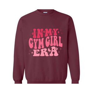 In My Gym Girl Era Sweatshirt, Gym Rat Sweatshirt, In My Era Sweatshirt, Gym Sweatshirt, Gym Pump Cover, Muscle Mommy Shirt, Gym Gift