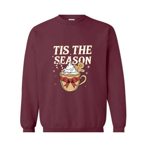 Tis the Season Sweatshirt, Christmas Coffee Sweat, Cute Christmas Sweatshirt, Gift for Mom