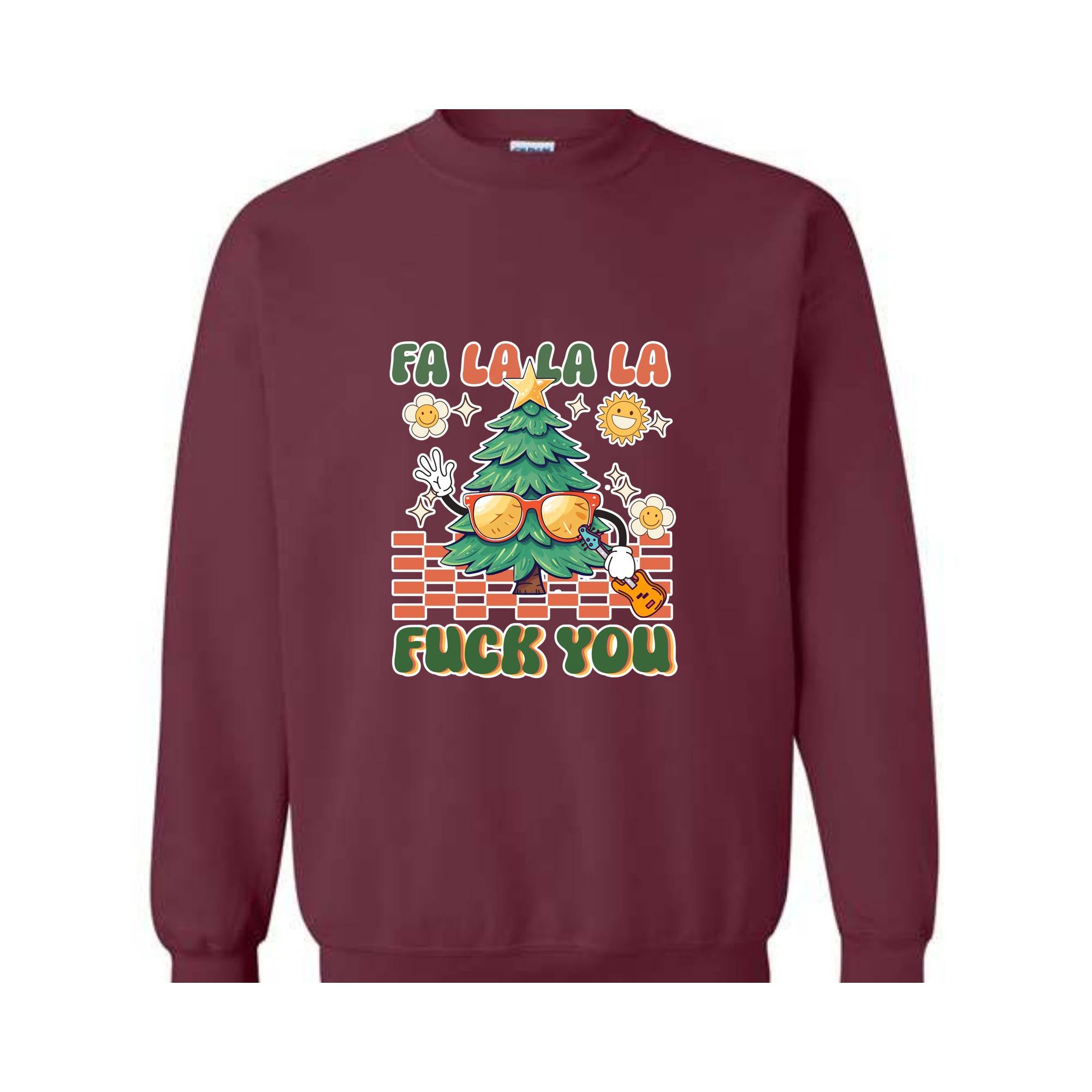 Fa La La La Fuck You Sweatshirt, Christmas Sweatshirt, Funny Christmas Sweater, Christmas Gift, Christmas Party Shirt, Holiday Shirt