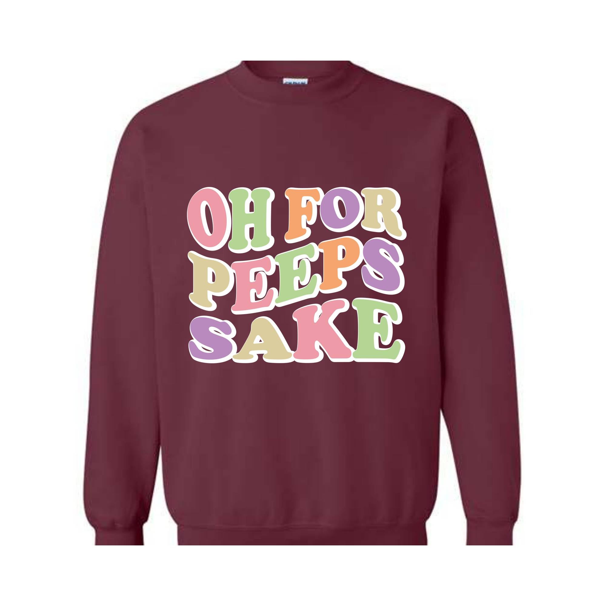 Oh For Peeps Sake Sweatshirt, Easter Sweatshirt, Easter Day Hoodie, Easter Day Gift, Easter Apparel, Easter Outfit, Funny Easter Hoodie