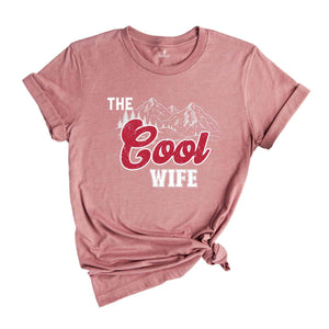 The Cool Wife Shirt, Bachelorette Party Shirt, Cute Bride Shirt, Bridesmaid Shirt, Bride Gift, Wife Life, Shirt for Wife, Gift for Wife,