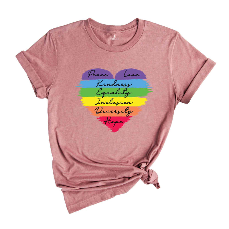 Peace Love Kindness Equality Inclusion Diversity Hope Shirt, Heart Shirt, Love Is Love Shirt, LGBT Shirt, Rainbow Shirt, Transgender Shirt