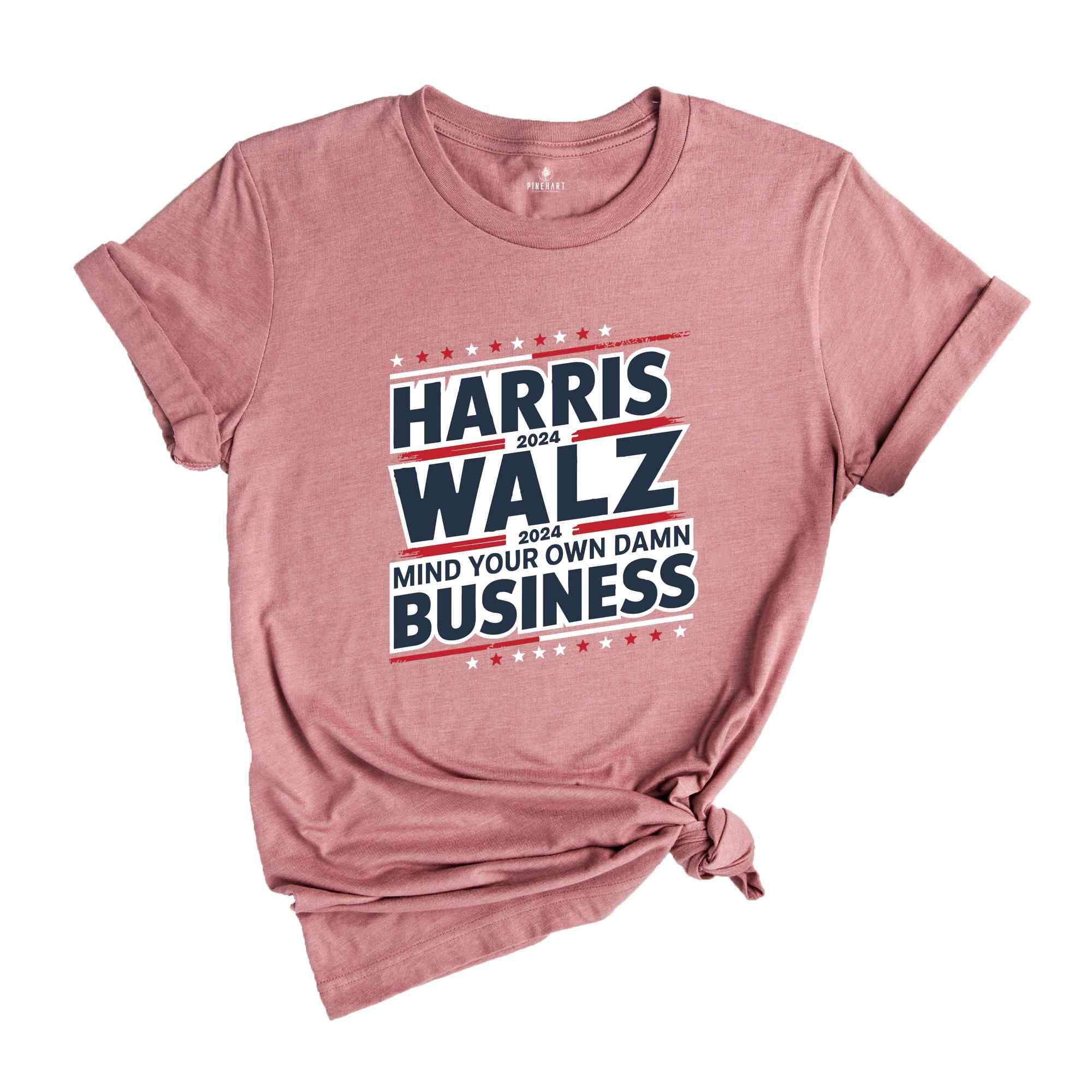 Harris Walz 2024 Shirt, Mind Your Own Damn Business Tee, Kamala Harris 2024 Shirt, Usa Elections 2024 Gifts, Democrat Shirt