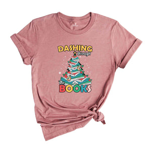 Dashing Through Books Shirt, Reading Christmas Shirt, Christmas Tree Shirt, Bookworm Shirt, Christmas Gift, Librarian Christmas Shirt,