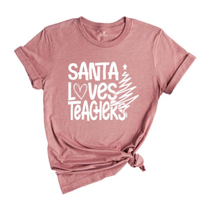 Santa Loves Teacher Shirt, Teacher Christmas Shirt, Christmas Gift For Teacher, Christmas Pajamas, Holiday Shirt, Teacher Apparel