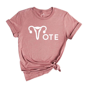 Vote Shirt, Reproductive Rights Shirt, Feminist Shirt, Political Shirt, Activism Shirt, Election Shirt, LGBTQ Vote Shirt, Pride Shirt