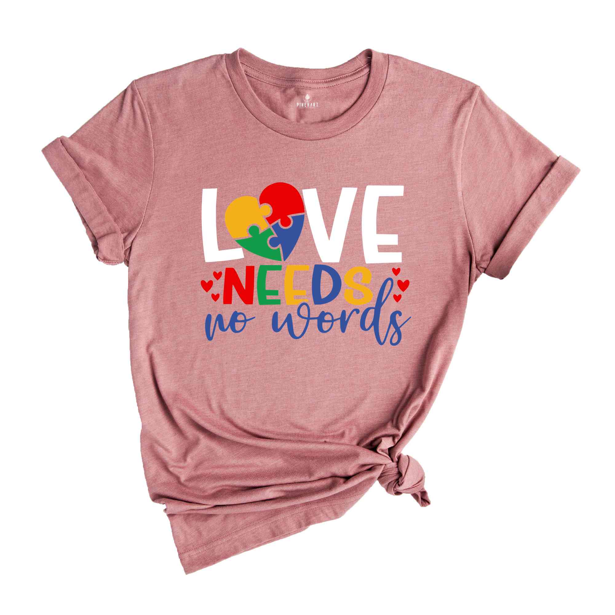 Love Needs No Words Shirt, Autism Mom Shirt, Special Education Shirt, Autism Awareness Shirt, Autistic Pride Shirt, Autism Shirt