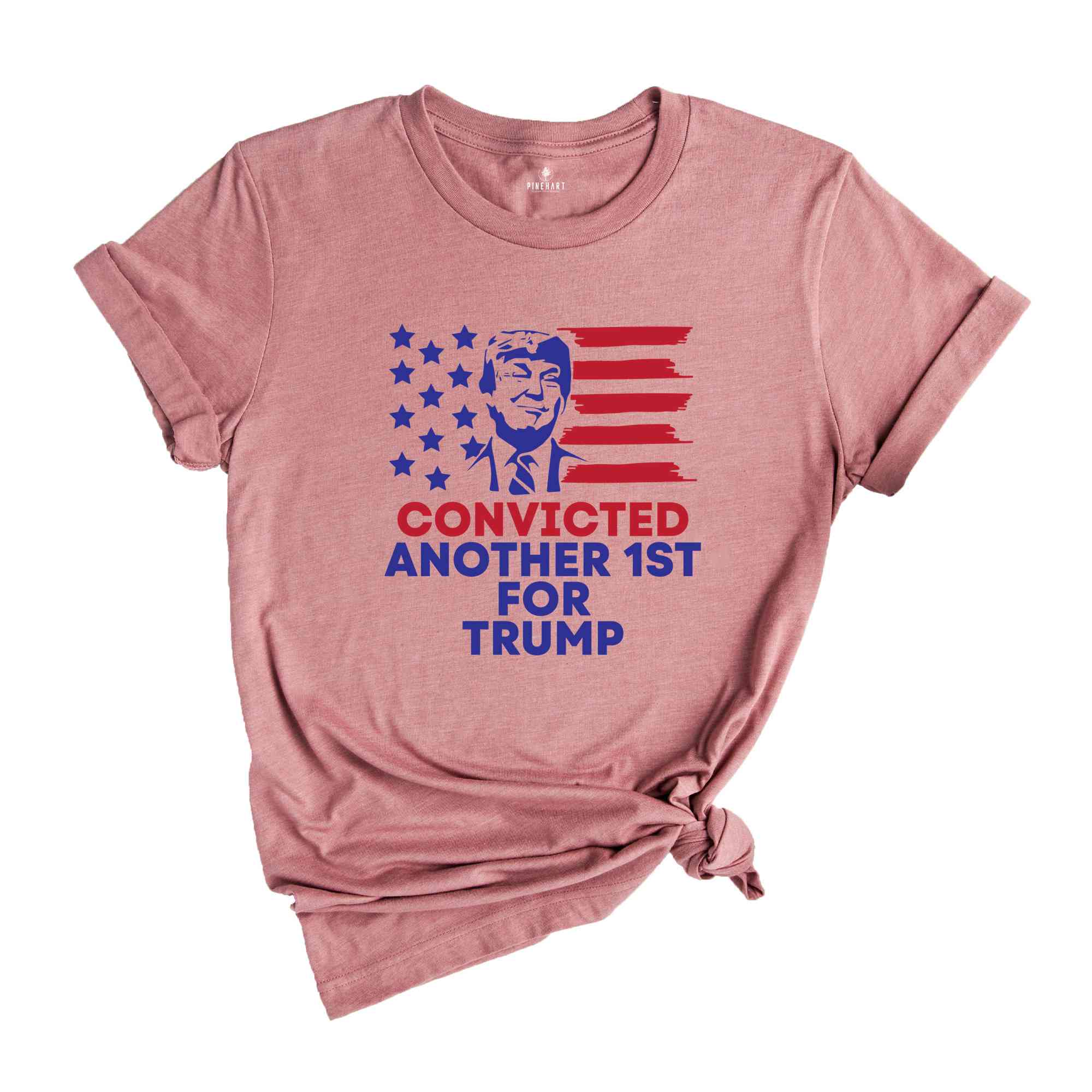 Convicted Another 1st For Trump Shirt, Political Shirt, Feminism Shirt, Fuck Trump Shirt, Anti Trump Shirt, Gift For Her, Protest Shirt