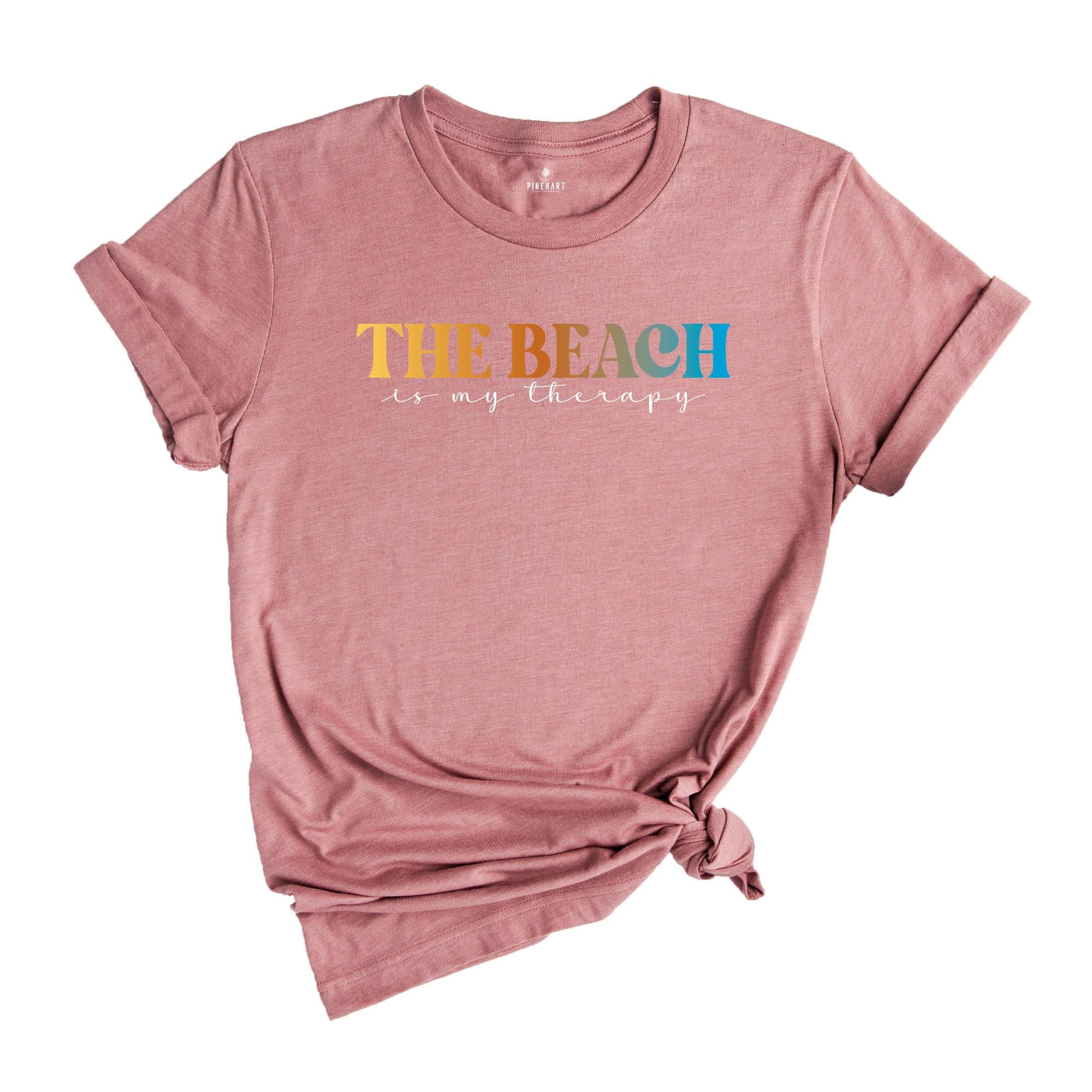 The Beach Is My Therapy Shirt, Beach T-Shirt, Therapy Tee, Beach Shirt, Travel Shirt, Summer Shirt, Cozy T-Shirt