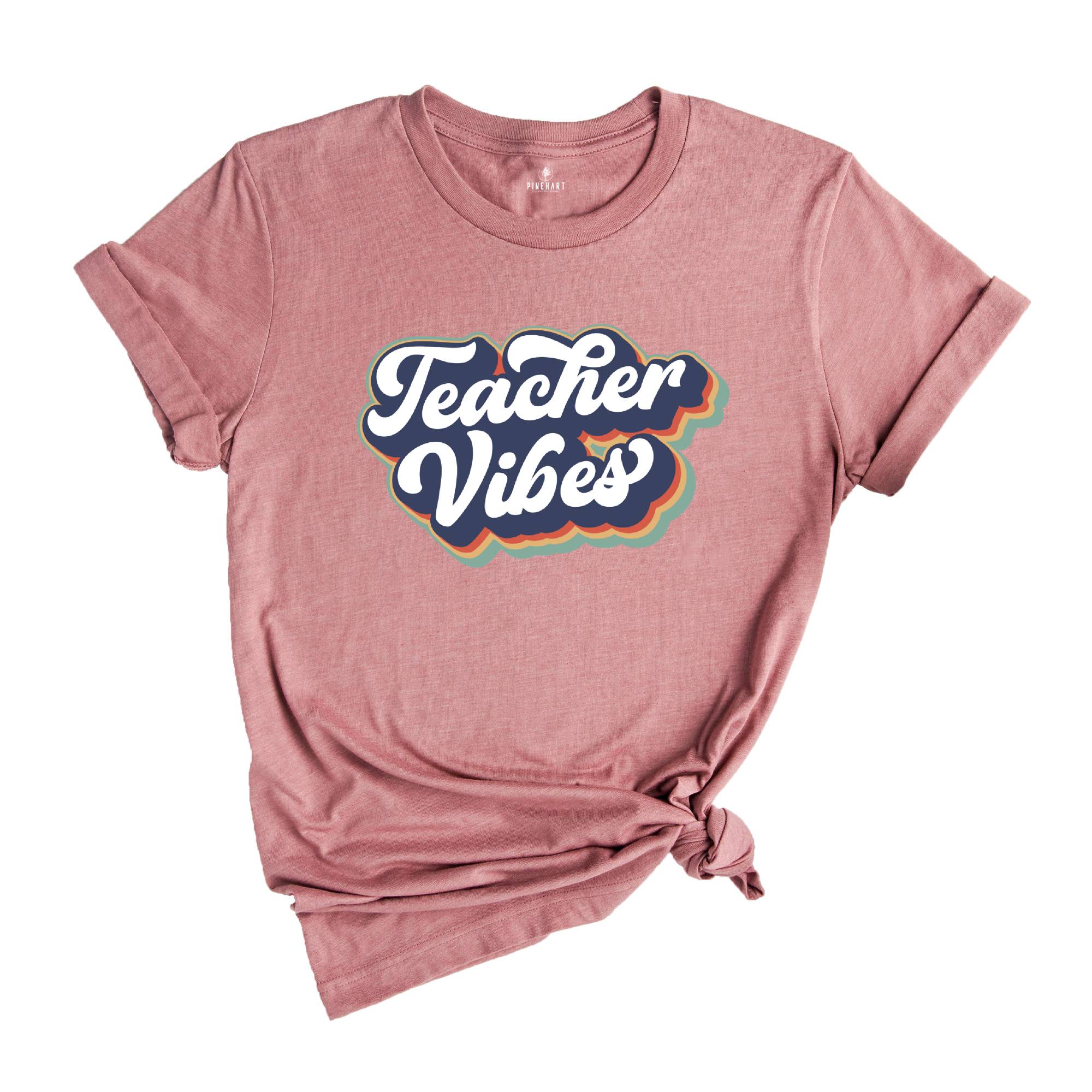 Inspirational Teacher Shirt, Teacher Vibes Shirt, Retro Teacher Shirt, Teacher Graduation, Kindergarten Teacher Shirt, Teacher Appreciation