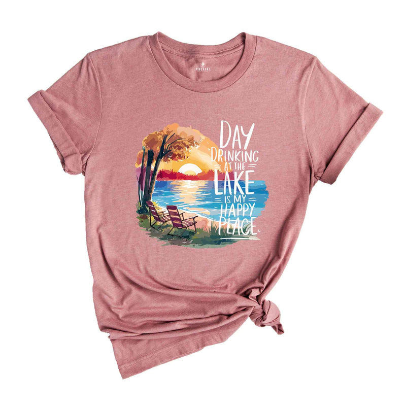 Day Drinking On The Lake Is My Happy Place, Day Drinking Shirt, Lake Shirt, Cute Camping Shirt, Nature Lover Shirt, Funny Drinking Shirt