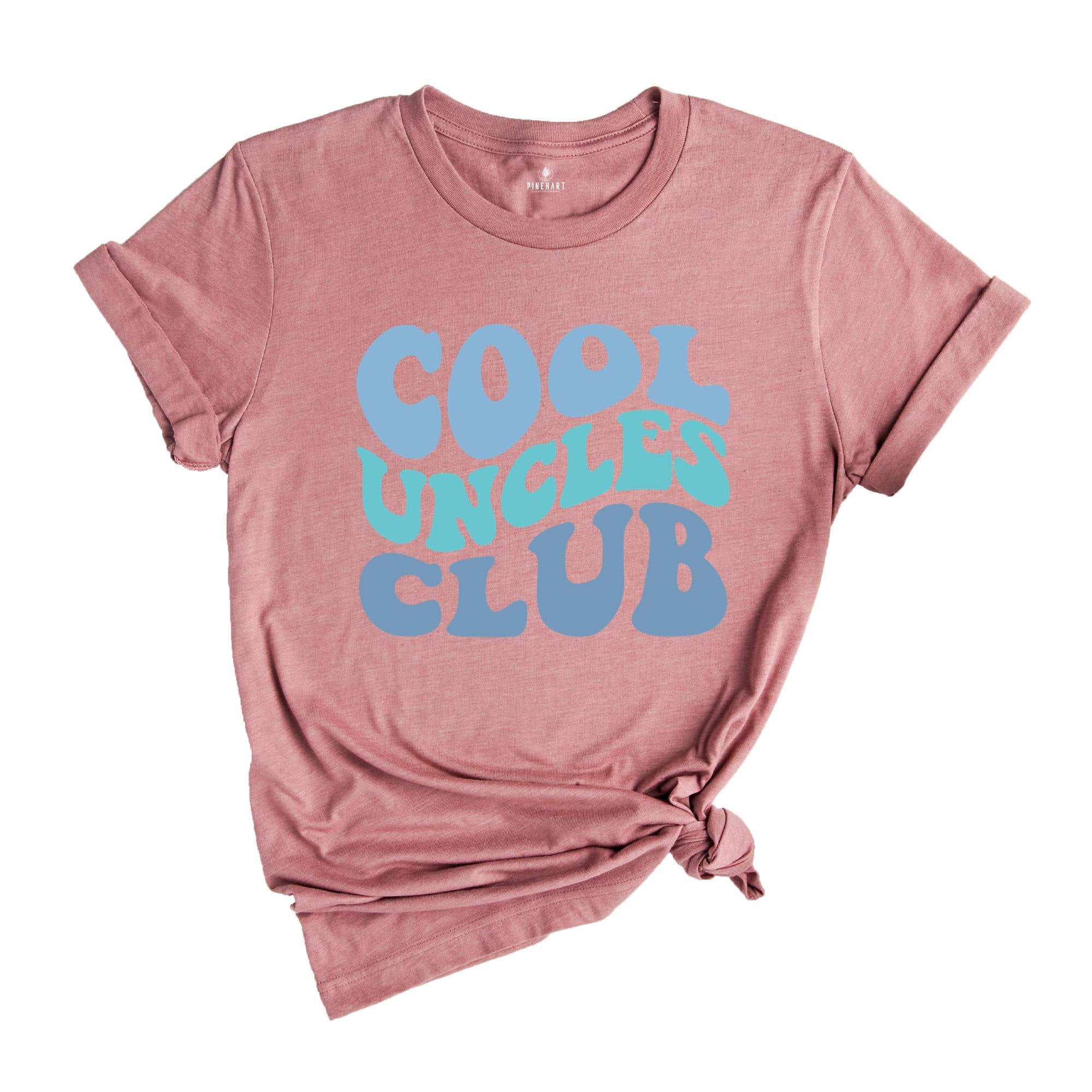 Cool Uncle Club Shirt, Funny Uncle Shirt, Best Uncle Shirt, Uncle Club Shirt, Cool Uncle Shirt, Uncle Life Shirt, Uncle Shirt, Fun Uncle Tee