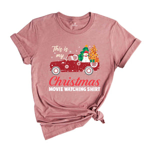 This Is My Christmas Movie Wathing Shirt, Cute Christmas Shirt, Movie Lover Gift, Holiday Movie Shirt, Movie Watching Shirt