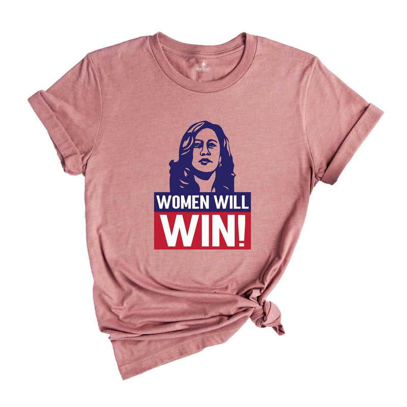 Women Will Win Shirt, Kamala Harris Shirt, Kamala Harris 2024 Shirt, 2024 Elections Shirt, Political Shirt, Feminist Shirt, Vote Shirt