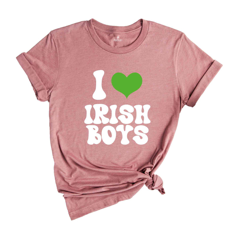 I Love Irish Boys T-Shirt, St Patrick's Day Shirt, St Patricks Shirt, Lucky Irish Gift, Irish Shirt, Irish Apparel, Lucky Charm Shirt