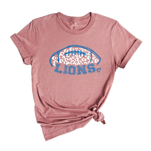 Lions Football Team Shirt, Go Lions Shirt, Leopard Go Lions Tee, Lions Mascot Shirt, Lions Cheer Tee, Lions Spirit Shirt,