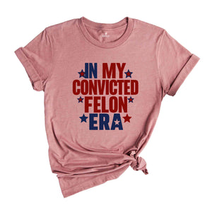 I'm Voting Convicted Felon Shirt, Funny Political Shirt, 2024 Election Year Tee, Republican Gift, President Graphic Tee, Election T-Shirt