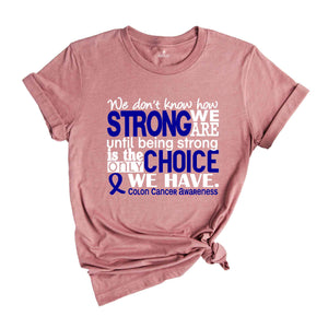 Colon Cancer Awareness Shirt, Cancer Ribbon Graphic Tees, Cancer Support Shirts, Prostate Cancer Survivor Gift, Stronger Than Cancer Tshirt