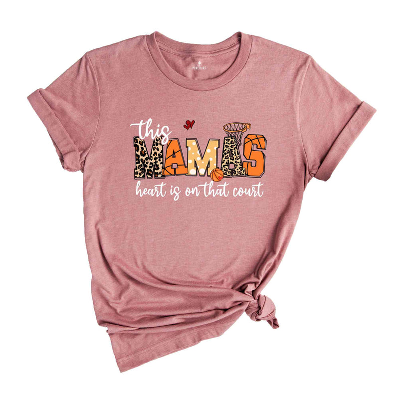 Basketball Mama Shirt, Game Day Shirt, Mothers Day Shirt, Gift For Mother, Sports Mom Shirt, Basketball Lover Shirt, Mama Shirt, Sports Tee