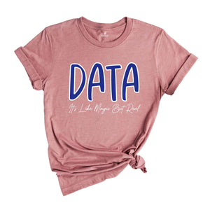 Data It's Like Magic But Real T-shirt, Funny Data Quote Shirt, Data Worker T-shirt, Data Worker Gift, Office Jobs Tees, Gift For Data