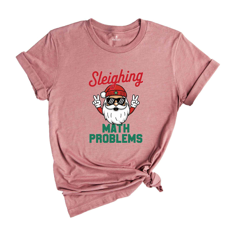 Sleighing Math Problems Shirt, Math Teacher Shirt, Christmas Math Teacher Shirt, Retro Christmas Shirt, Holiday Party Shirt