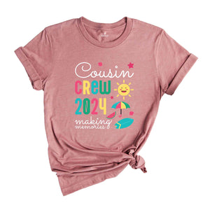 Cousin Crew 2024 Making Memories Shirt, Summer Vacation Beach Shirt, Family Matching Shirt, 2024 Cousin Crew Shirt, Family Vacation Shirt