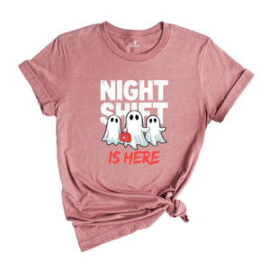 Night Shift Is Here Shirt, Halloween Nurse Shirt, Halloween Nurse Gift, Funny Ghost Shirt, Nursing Student Shirt, Spooky Nurse Shirt