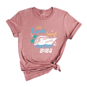 Custom Cruise Squad 2025 T-Shirt, Custom Cruise Squad Shirt, Custom Cruise Squad, Family Cruise Trip, Cruise Squad 2025