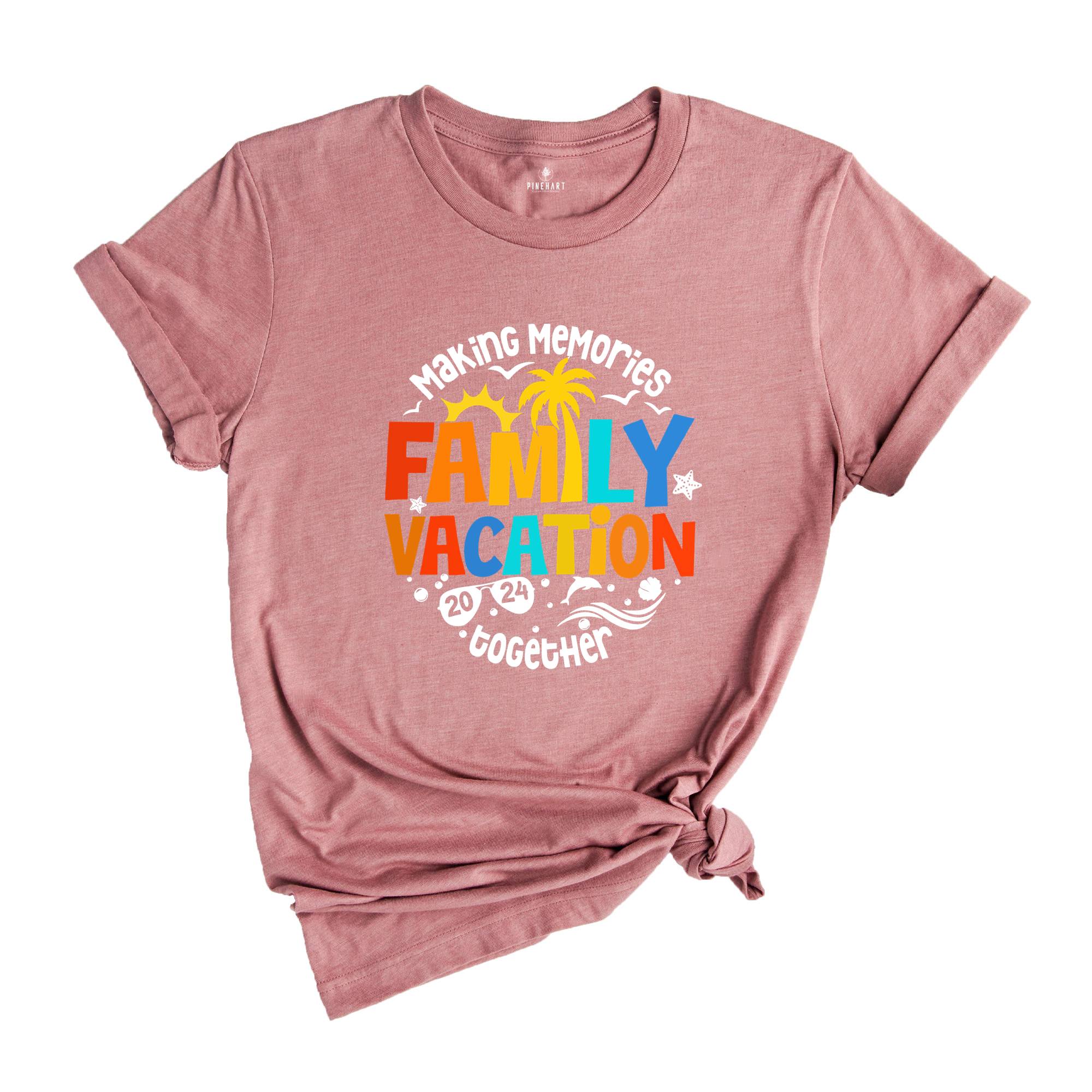 Family Vacation Shirt, Cute Family Matching Shirt, Family Trip T-Shirt, Family Vacation Gift Tee, Summer Vacation Shirts, Making Memories