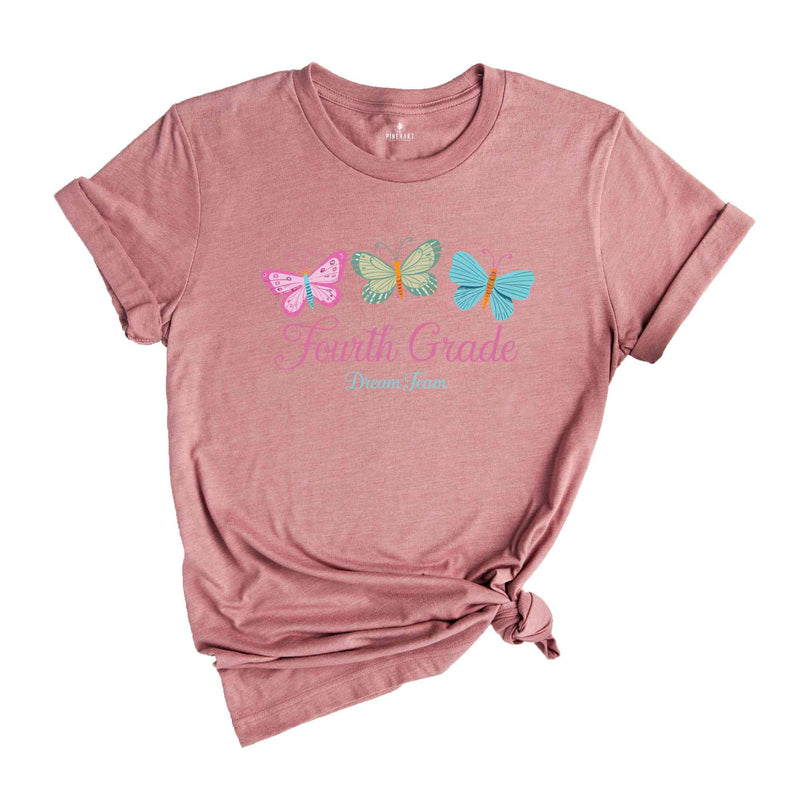 Fourth Grade Teacher Shirt, Butterfly 4th Grade Dream Team Shirts, Back to School Shirt, Teacher Appreciation Gift