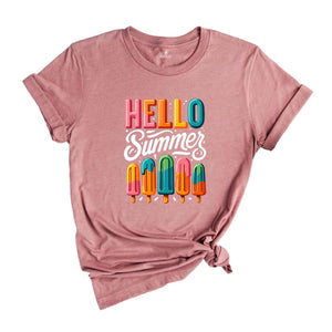 Hello Summer Shirt, Popsicle Written Summer Welcome Shirt, Colorful Holiday Shirt, Family Vacation Apparel, Gift for Traveler