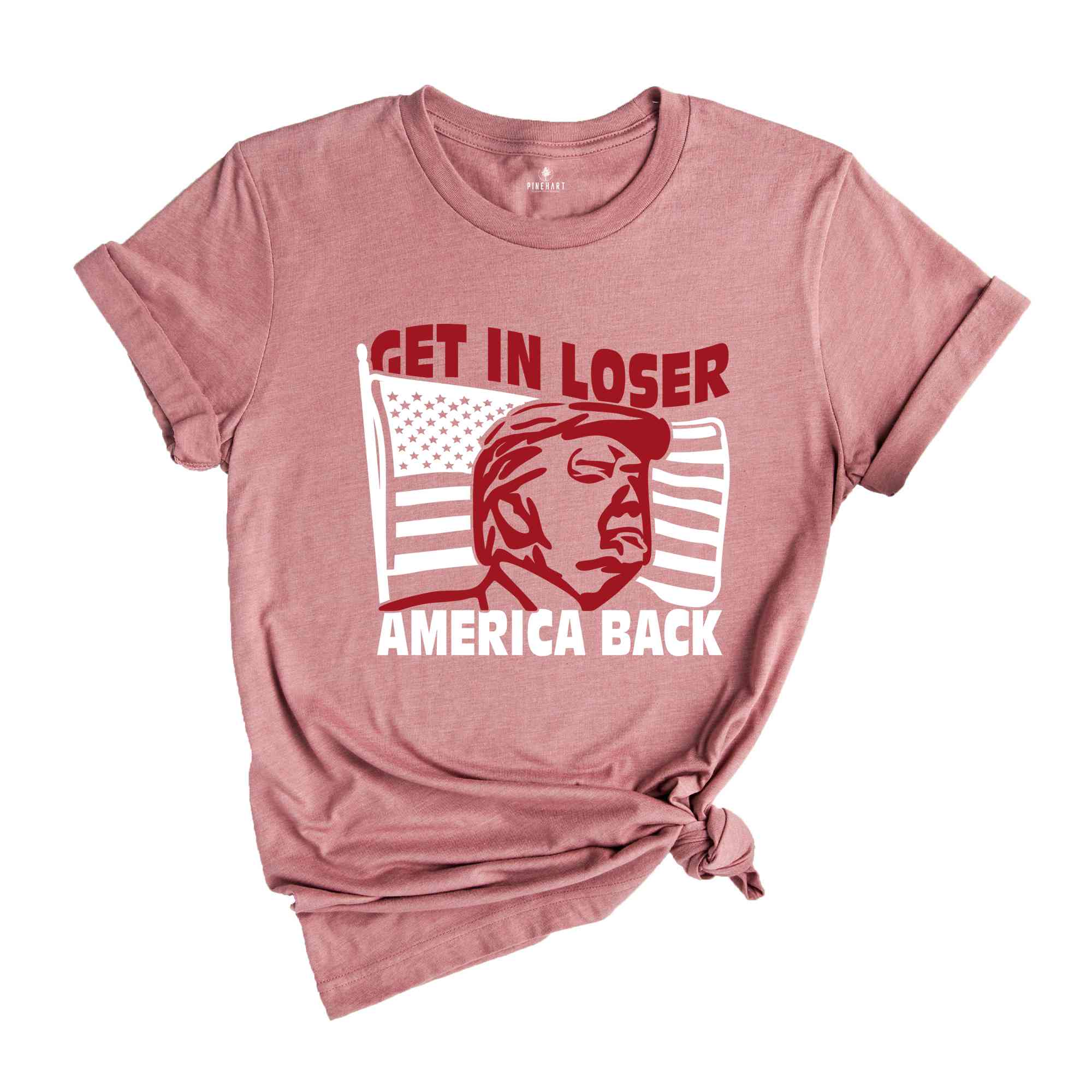 Get In Loser America Back Shirt, Political Shirt, Fuck Trump Shirt, Anti Trump Shirt, Protest Shirt, President Shirt, Anti Trump Shirt