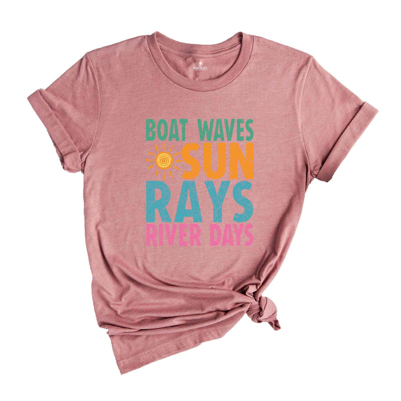 Boat Waves Sun Rays River Days Shirt, Summer Shirt, Summer Vibes Shirt, Sunshine Shirt, Beach Shirt, Lake Day Shirt, Lake Vacation Shirt