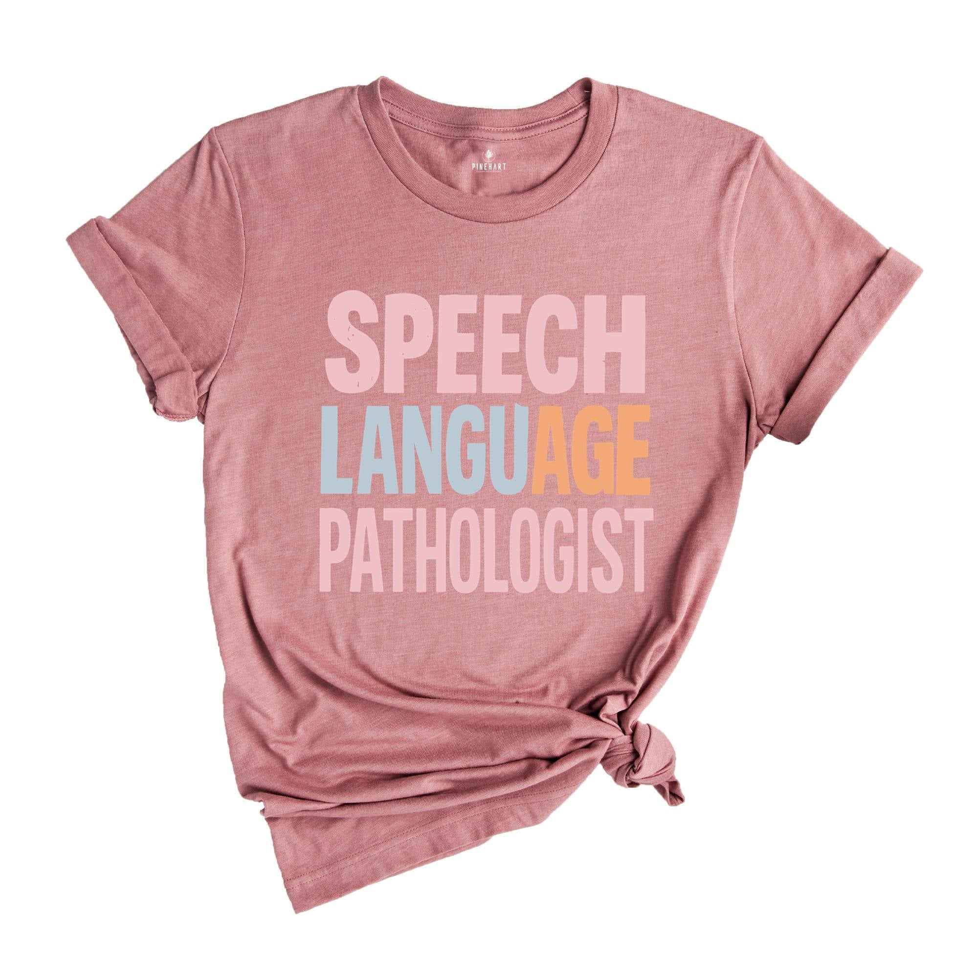 SLP Speech Language Pathologist Shirt, SLP Gifts, Sign Language T-shirt, Speech Tee, Speech Therapist Gift, Language Pathology